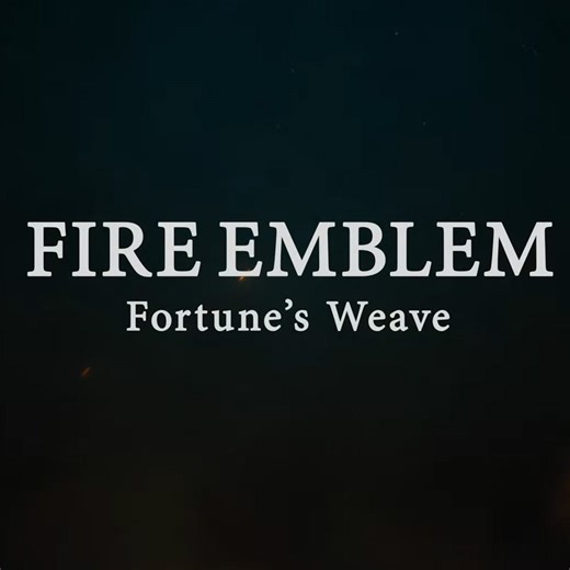 Fire Emblem: Fortune's Weave