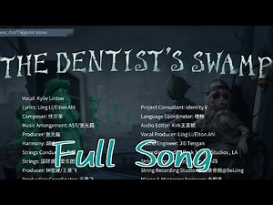 "The Dentist's Swamp". Full Version. Hide and Seek Song. Identity V