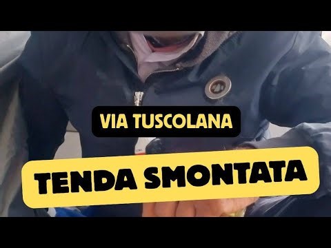 Si costruisce una tenda all'ingresso di Via Tuscolana, si ubriaca e molesta le Donne ma..
