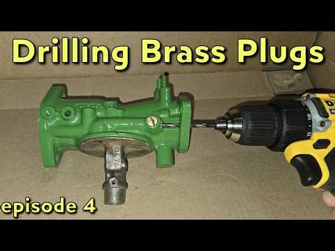 Drilling Out Brass Plugs - E4 John Deere DLTX Carburetor Mini Series