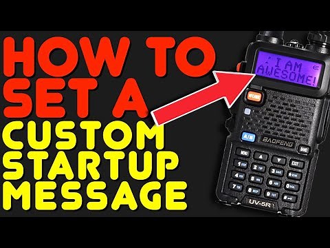 Set A Custom Power-On Message On A Baofeng UV-5R - Set The Startup Message That Shows On A UV5R