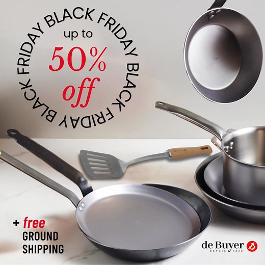 117K views · 51 reactions | Black Friday has arrived. Save up to 50% off storewide and free shipping on French-made cookware, bakeware, and kitchen tools designed for a lifetime of use. Some exclusions apply. | De Buyer USA | Facebook