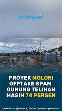 Proyek Molor di Bontang, Gara-gara Problem Lahan yang Enggak Kunjung Selesai