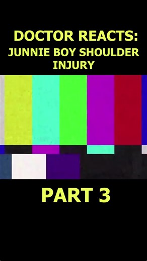 JUNNIE BOY SHOULDER DISLOCATION (PART 3) #JUNNIEBOY