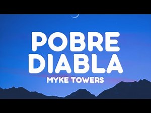 Ovy On The Drums, Myke Towers - POBRE DIABLA (Letra/Lyrics)