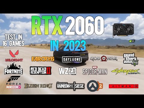 RTX 2060 : Test in 16 Games in 2023 ft i5 12400F - RTX 2060 Gaming in 2023
