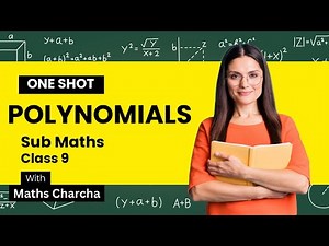 Polynomials Class 9 Maths Chapter 2 | One Shot Full Chapter Explanation | CBSE 2025