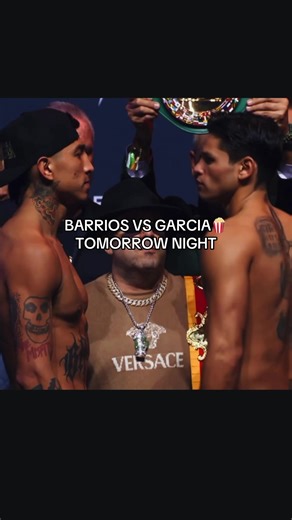 Barrios vs Garcia: Boxing Showdown Tomorrow Night!
