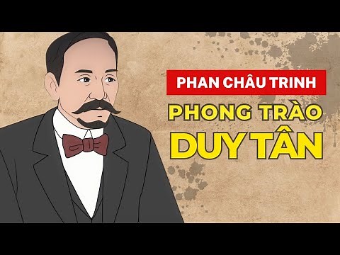 Phan Châu Trinh phát động Phong trào Duy Tân