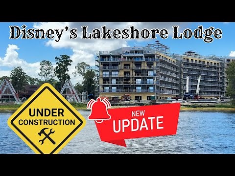 Disney’s Lakeshore Lodge: New Resort Rising Next to Fort Wilderness (2027 Opening)
