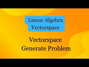 Vectorspace _Generate Problem