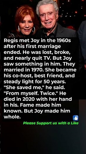 Why Regis Philbin Said Joy Saved His Life—Twice