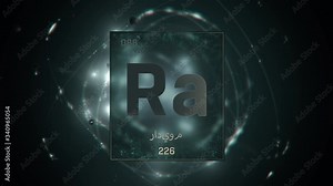 Radium as Element 88 of the Periodic Table. Seamlessly looping 3D animation on green illuminated atom design background orbiting electrons name, atomic weight element number in Arabic language
