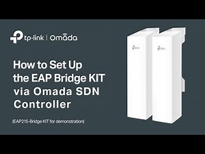 TP-Link | Omada Tutorial | How to Set Up the Omada EAP Bridge KIT via Omada SDN Controller