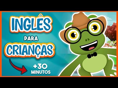 Inglês para Iniciantes | Inglês Infantil - Inglês para Crianças + 30 MINUTOS | O Sapo Serafim