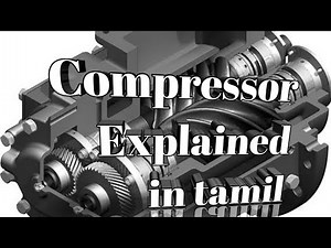 what is compressor?? different types of compressor/ Explained in tamil