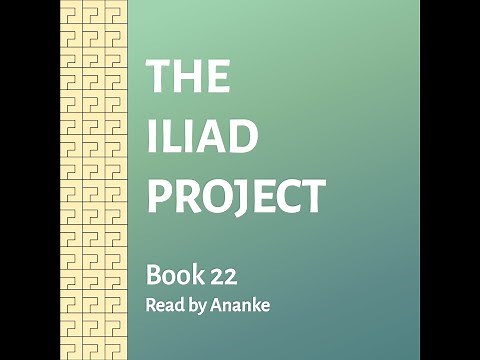 The Iliad, Book 22: The Death of Hector, performed by Ananke