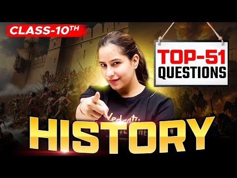 History | Top 51 Questions 🔥| Class 10 SST | Varsha Mam