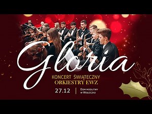 Koncert Świąteczny | Gloria | Orkiestra EWZ