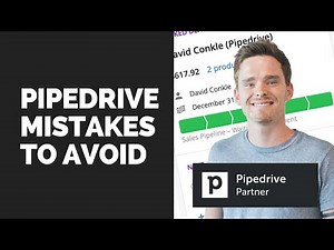 Common Pipedrive mistakes to avoid (NEW VERSION OF THIS VIDEO AVAILABLE)