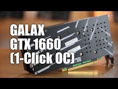 GALAX GTX 1660 (1-Click OC) Review