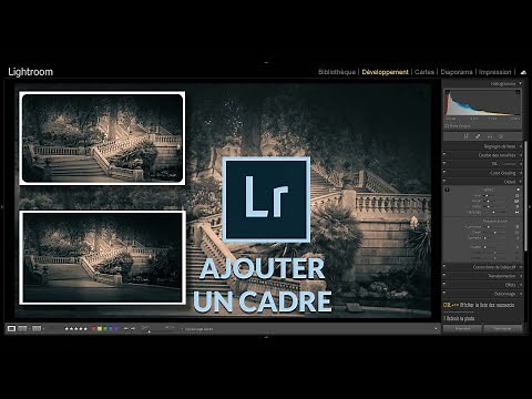 LIGHTROOM Ajouter rapidement un cadre à une photo