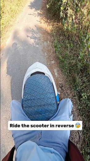 Ride the scooter in reverse 😰
