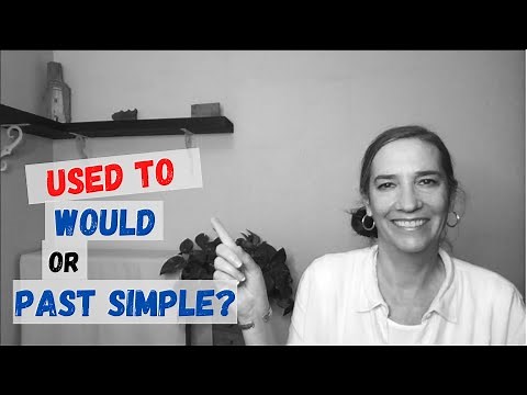 Used to, would and past simple to talk about past habits and states - similarities and differences