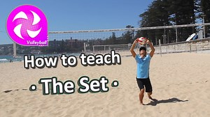 How to teach Volleyball - The Set - PE sport skills grades 3-6