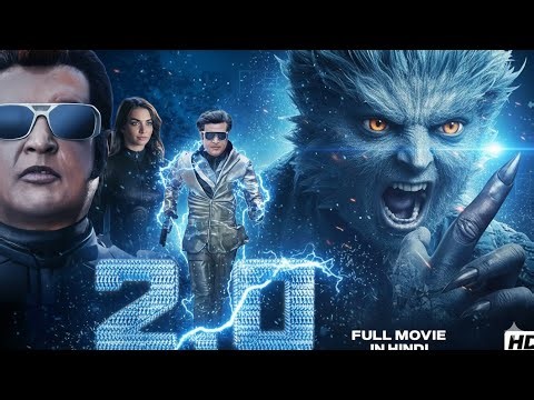 ROBOT 2 (2.0) Hindi Dubbed Full Movie | Rajinikanth, Akshay Kumar, Amy Jackson | South Action Movie