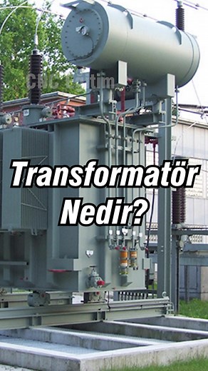 Transformatör Nedir? Elektrik İle İlgili Bilgiler