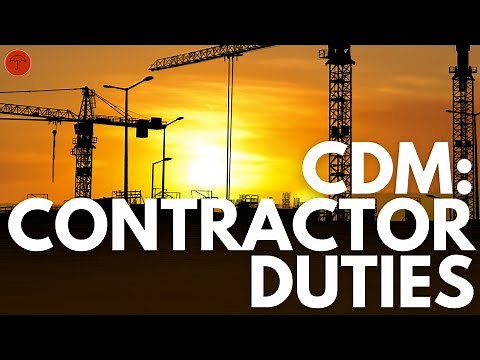 CDM - Contractor Duties | Role of the contractor and principal contractor
