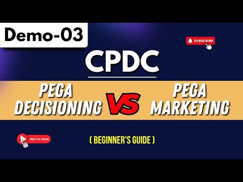 Pega CPDC Demo 03 | Decisioning Vs Marketing | CPDC New Batch | CPDC Tutorial for Beginners