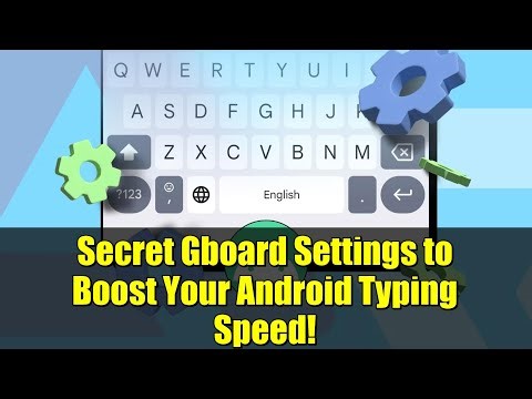 Secret Gboard Settings to Boost Your Android Typing Speed!