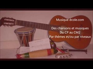 Les complices pour faire 10 : Chanson de musique-école