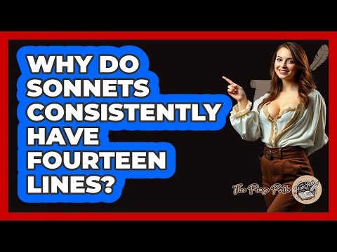 Why Do Sonnets Consistently Have Fourteen Lines?