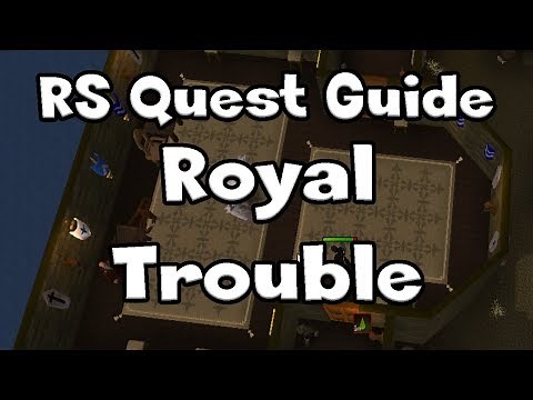 RS: Royal Trouble Guide - RuneScape