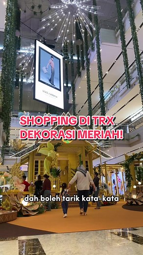 Shopping di TRX: Nikmati Ketenangan dan Dekorasi Meriah