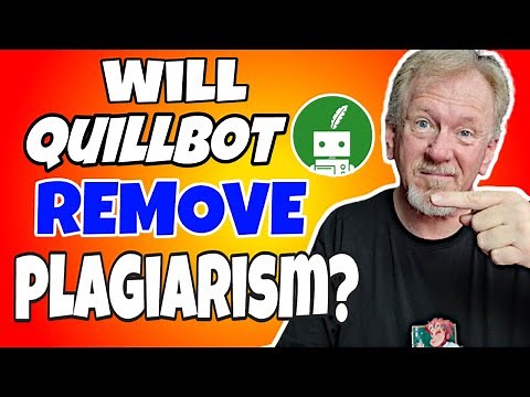 Will Quillbot Remove Plagiarism - Quillbot Review 2021