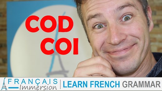 COD & COI in French Grammar - Complément d’Objet Direct & Complément d’Objet Indirect - Français Immersion