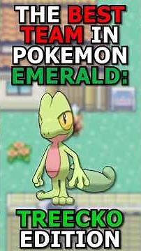 The BEST TEAM to BEAT Pokemon Emerald (Treecko Edition)