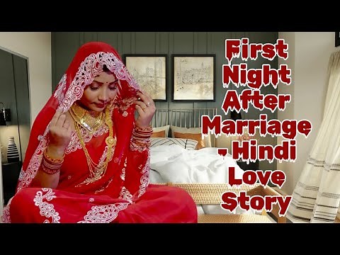 First Night After Marriage - Hindi Love Story