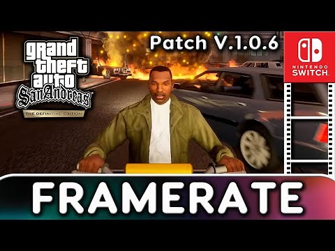 Grand Theft Auto: San Andreas | Patch 1.0.6 | Nintendo Switch Frame Rate Test