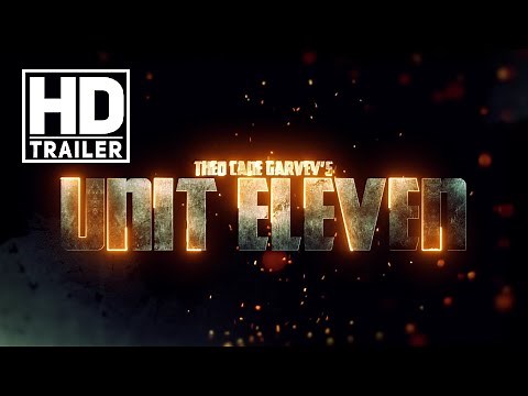 Unit Eleven Movie Trailer - OUT NOW!