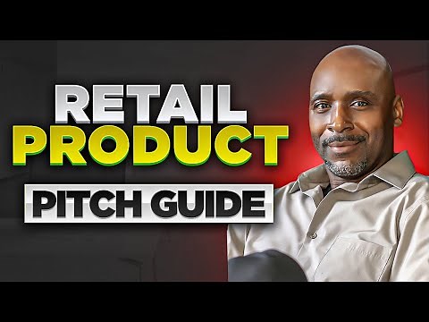 How to Make a Pitch Deck for a Retail Product Pitch (Walmart, Target, Home Depot, etc (Step by Step)