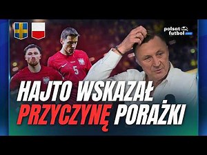 SZWECJA - POLSKA: HAJTO OCENIŁ WYSTĘP POLAKÓW! | POLSAT FUTBOL CAST #124