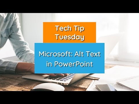Microsoft: Alt Text PowerPoint - Tech Tip Tuesday