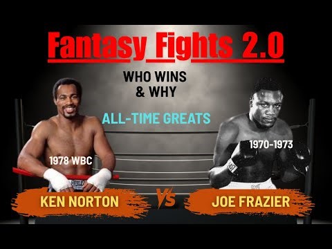 All Time Greats Ken Norton vs Joe Frazier Fantasy Fights 2 0