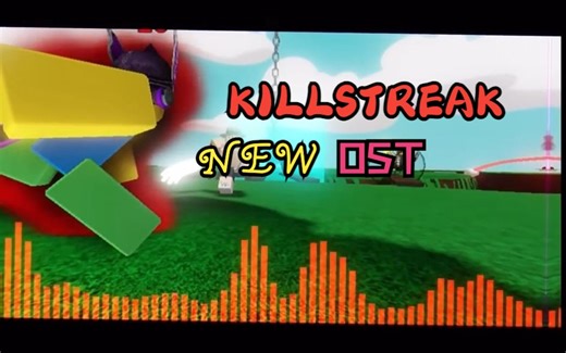 【Slap Battles】KILLSTREAK新版 roblox OST