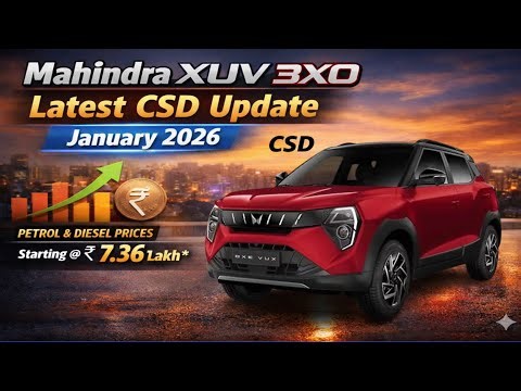 Mahindra XUV 3XO Latest CSD PRICE Update January 2026 🔥